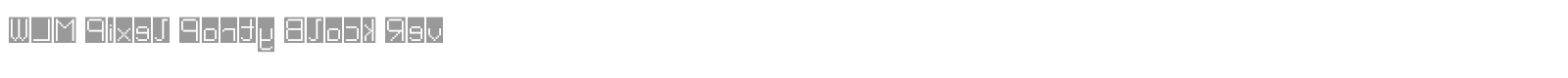 WLM Pixel Party Black Rev font preview